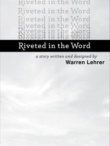 Title page of Riveted in the Word, showing title and author name Warren Lehrer against a clouded sky